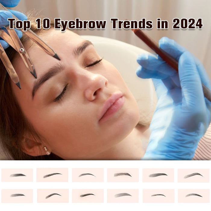 Top 10 Eyebrow Trends in 2024